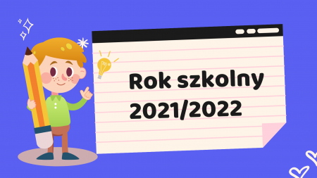 ROK SZKOLNY 2021/2022